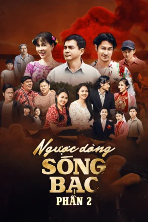 Ngược Dòng Sóng Bạc 2