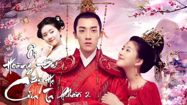 Ôi Hoàng Đế Bệ Hạ Của Ta 2