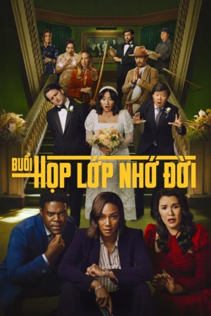 Buổi Họp Lớp Nhớ Đời 2